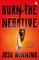 Burn The Negative
