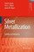 Silver Metallization