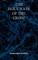 The Holy Ways of the Cross or A Short Treatise on the Various Trials and Afflictions, Interior and Exterior to Which the Spiritual Life is Subject