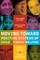 Moving Toward Positive Systems of Child and Family Welfare