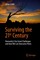 Surviving the 21st Century