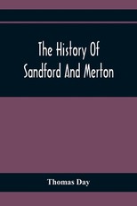 The History Of Sandford And Merton The History Of Sandford And Merton