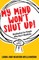 My Mind Won't Shut Up!