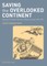 Saving the Overlooked Continent