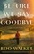 Before We Say Goodbye