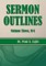 Sermon Outlines, Volume Three M-S