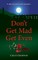 Don't Get Mad Get Even