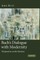 Bach's Dialogue with Modernity