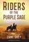 Riders of the Purple Sage (Annotated) LARGE PRINT