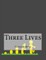 Three Lives