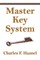 The Master Key System
