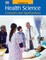Health Science: Concepts and Applications