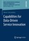 Capabilities for Data-Driven Service Innovation