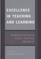 Excellence in Teaching and Learning