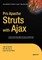 Pro Apache Struts with Ajax