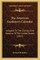 The American Gardener's Calendar the American Gardener's Calendar