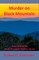 Murder on Black Mountain