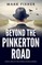 Beyond the Pinkerton Road