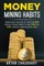 Money Mining Habits