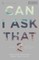 Can I Ask That 2