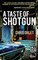 A Taste of Shotgun