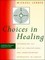 Choices in Healing