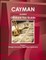 Cayman Islands Offshore Tax Guide Volume 1 Strategic Information, Regulations, Agreements