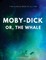 Moby-Dick; Or, the Whale