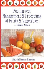 Postharvest Management an Processing of Fruits and Vegetables Postharvest Management an Processing of Fruits and Vegetables
