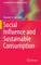 Social Influence and Sustainable Consumption