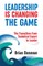 Leadership Is Changing the Game