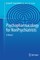 Psychopharmacology for Nonpsychiatrists