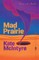 Mad Prairie