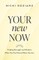 Your New Now