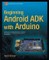 Beginning Android ADK with Arduino