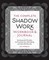 The Complete Shadow Work Workbook & Journal