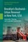 Brooklyn's Bushwick - Urban Renewal in New York, USA