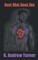 Heart, Mind, Blood, Skin