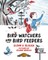 Bird Watchers and Bird Feeders