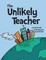 The Unlikely Teacher
