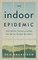 The Indoor Epidemic