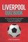 Liverpool Quiz Book