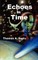 Echoes in Time