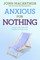 Anxious for Nothing