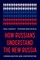 How Russians Understand the New Russia