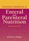 Dietitian's Handbook of Enteral and Parenteral Nutrition