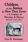 Children of the Series and How They Grew