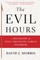 The Evil Hours