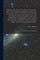 Observations of Comets, From B.C. 611 to A.D. 1640. Extracted From the Chinese Annals. Translated, With Introductory Remarks, and an Appendix, Comprising the Tables Necessary for Reducing Chinese Time to European Reckoning; and a Chinese Celestial Atlas