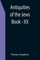 Antiquities of the Jews; Book - XX
